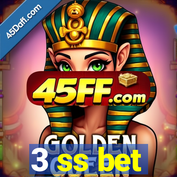3 ss bet